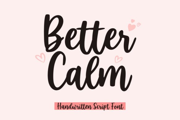 Better Calm: A Handwritten Script Font for Modern Design