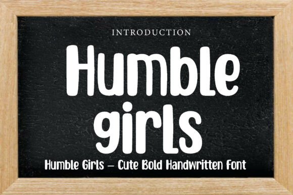 Discover the Authentic Charm of Humble Girls Font